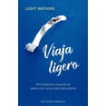 thumbnail image 1 of Libro Viaja Ligero Tapa Blanda, Autor Light Watkins, Editorial Ediciones Obelisco, 1 of 2