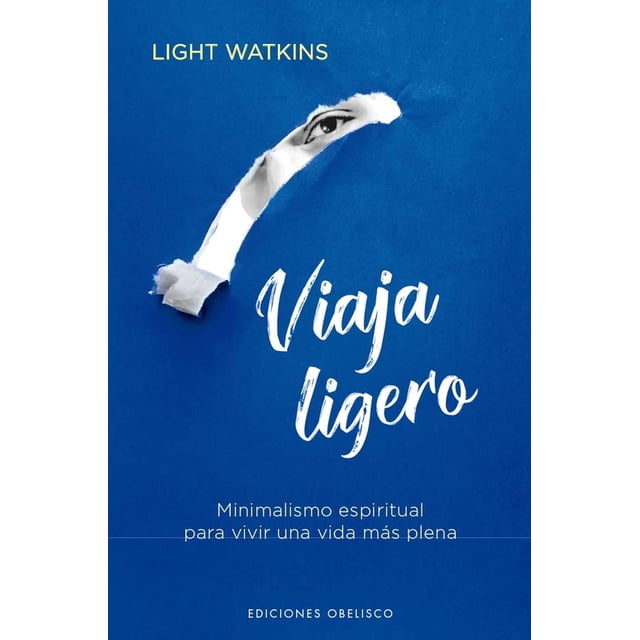 Libro Viaja Ligero Tapa Blanda, Autor Light Watkins, Editorial Ediciones Obelisco