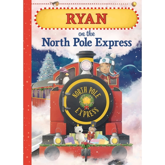 Pre-Owned Ryan on the North Pole Express (Hardcover) 1728203902 9781728203904