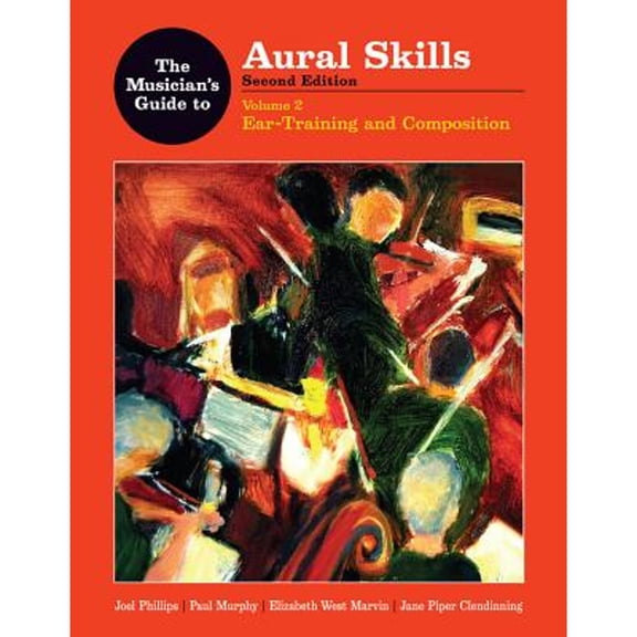 Pre-Owned The Musician's Guide to Aural Skills: Ear Training and Composition (Unknown) 0393930955 9780393930955