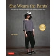 thumbnail image 1 of Pre-Owned She Wears the Pants : Easy Sew-it-Yourself Fashion with an Edgy Urban Style (Paperback), 1 of 1