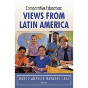 Comparative Education: Views from Latin America, (Paperback)
