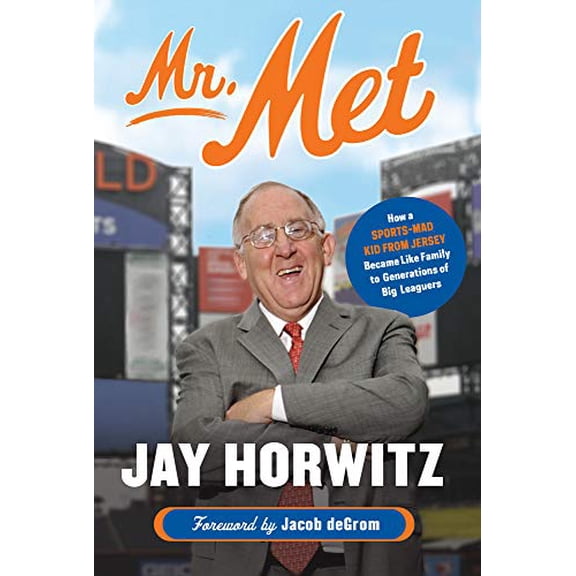 Pre-Owned Mr. Met: How a Sports-Mad Kid from Jersey Became Like Family to Generations of Big Leaguers (Paperback) 1629378747 9781629378749