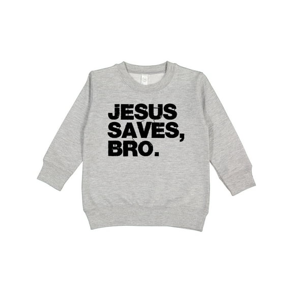 Inktastic Jesus Saves, Bro. Toddler Sweatshirt