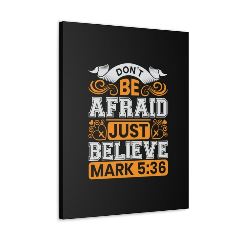 Scripture Walls Mark 5:36 Just Believe Orange Bible Verse Canvas