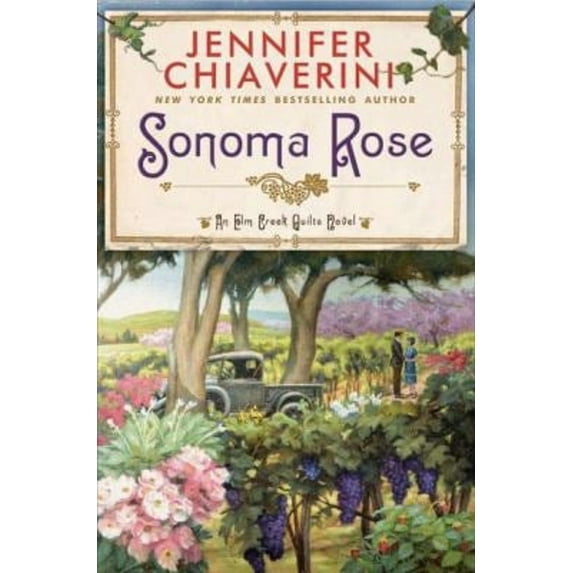 Pre-Owned Sonoma Rose (Hardcover) by Jennifer Chiaverini