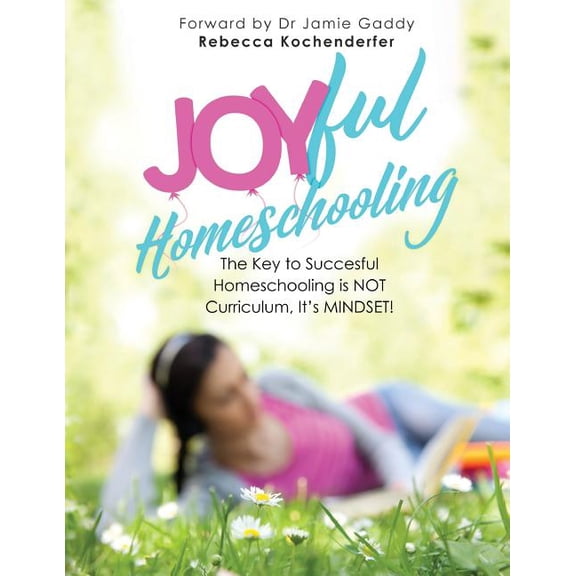 Homeschool Support Series by Homeschool. Joyful Homeschooling: 10 Ways to Build Your Homeschool on a Foundation of Joy!, (Paperback)