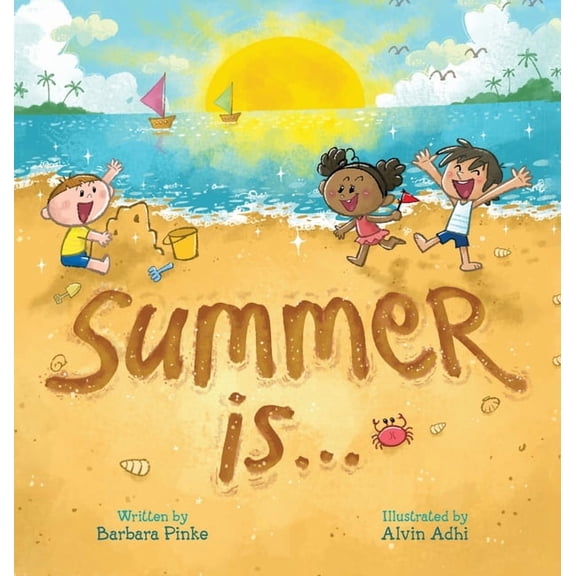 Summer is... A Summer Read Aloud Rhyming Book for Toddlers and Kids: Fun and Educational Rhyming Picture Book, (Hardcover)
