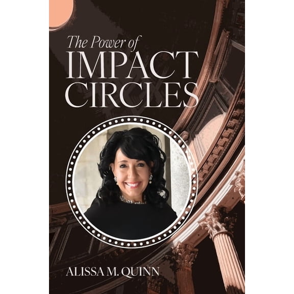 The Power of Impact Circles, (Paperback)