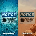 thumbnail image 6 of (2 Pack) Glass Break Detector In Use OSHA Notice Sign 18 Inch X 12 Inch Plastic Sign, Weather Resistant, UV Protected for Workplace, Business, and Construction Site, Made in the USA, 6 of 8