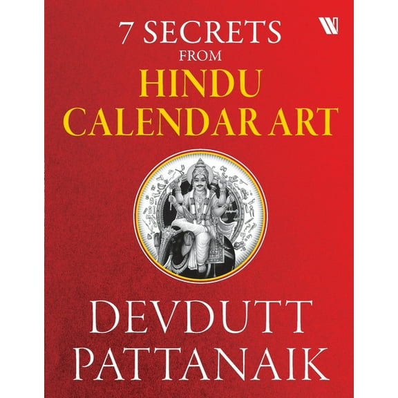 7 Secrets From Hindu Calendar Art, (Paperback)