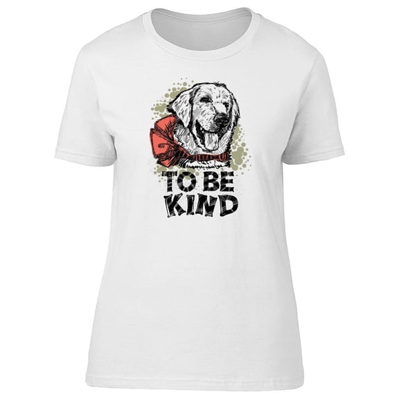 To Be Kind Guide Dog T-Shirt Women -Image by Shutterstock, Female Small