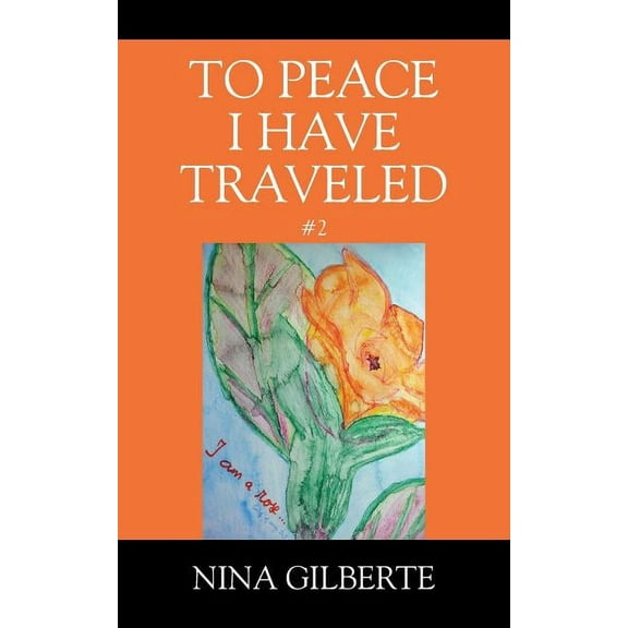 To Peace I Have Traveled #2, (Paperback)