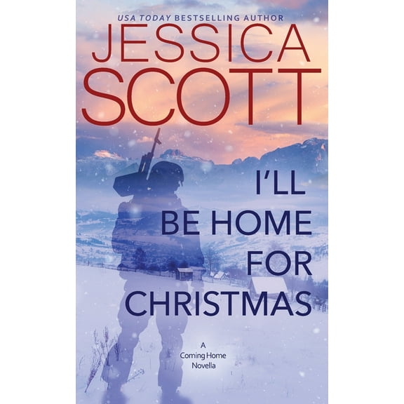 Coming Home I'll Be Home for Christmas: A Coming Home Novella, Book 2, (Paperback)