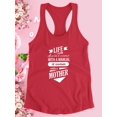 thumbnail image 3 of Life Comes With Mother Racerback Tank Women -Image by Shutterstock, Female x-Small, 3 of 4