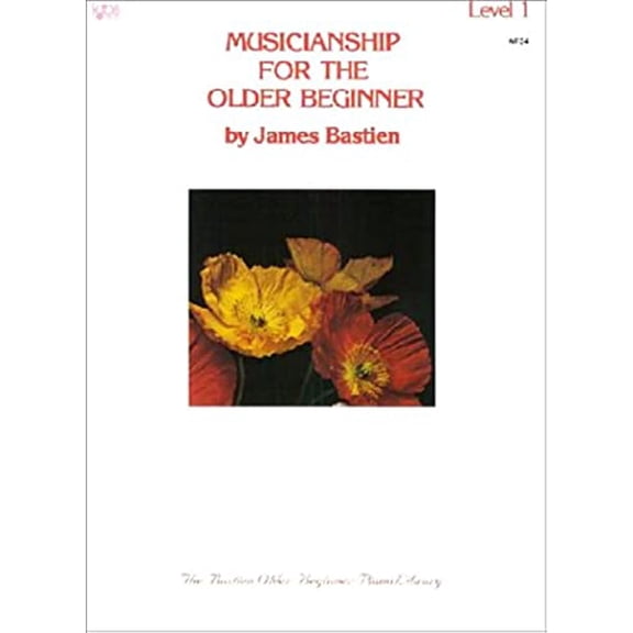 Pre-Owned Musicianship for the Older Beginner: Level 1 (Paperback) 0849750318 9780849750311