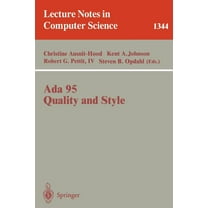 Lecture Notes in Computer Science ADA 95, Quality and Style: Guidelines for Professional Programmers, Book 1344, (Paperback)