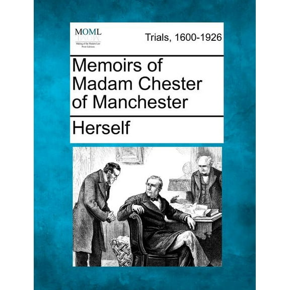 Memoirs of Madam Chester of Manchester (Paperback)