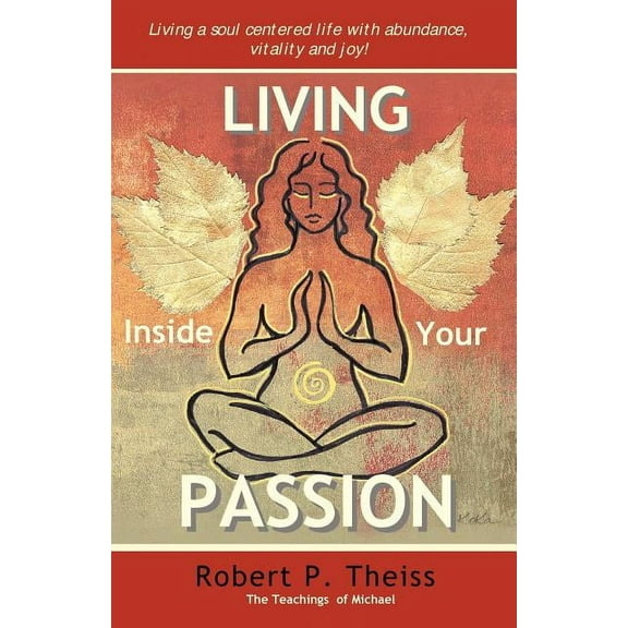 Living Inside Your Passion