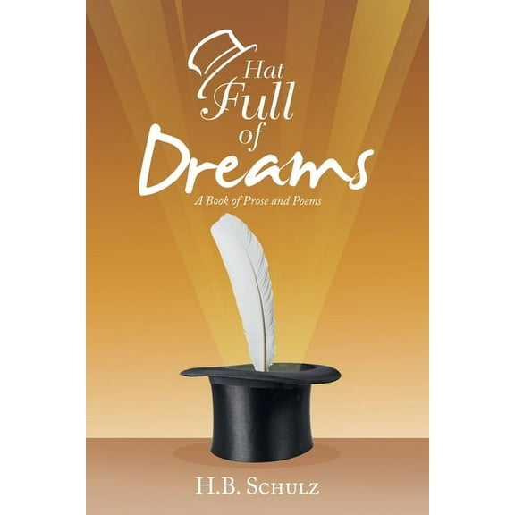Hat Full of Dreams: A Book of Prose and Poems (Paperback)