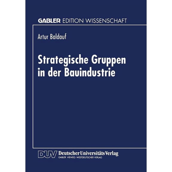 Strategische Gruppen in Der Bauindustrie, (Paperback)