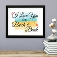 thumbnail image 2 of I love you to the beach and back, Watercolor 11 x 14 Black FRAMED Print Wall Art, 2 of 3