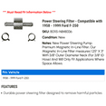 thumbnail image 2 of Power Steering Filter - Compatible with 1958 - 1999 Ford F-250 1959 1960 1961 1962 1963 1964 1965 1966 1967 1968 1969 1970 1971 1972 1973 1974 1975 1976 1977 1978 1979 1980 1981 1982 1983 1984, 2 of 2