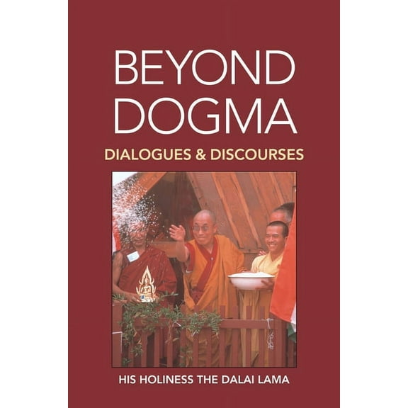 Beyond Dogma : Dialogues and Discourses (Paperback)