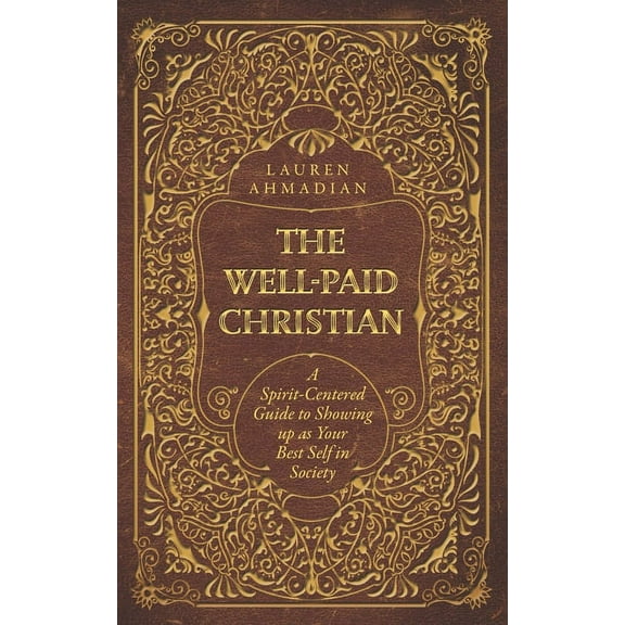 The Well-Paid Christian (Paperback)