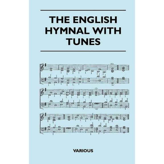 The English Hymnal with Tunes (Paperback) by Various
