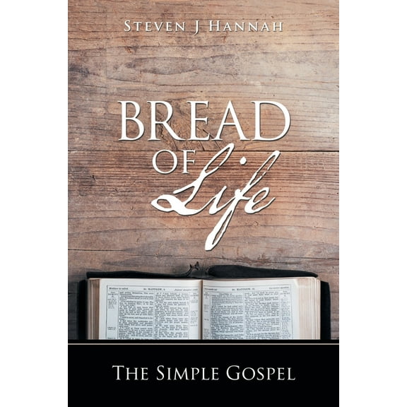 Bread of Life : The Simple Gospel