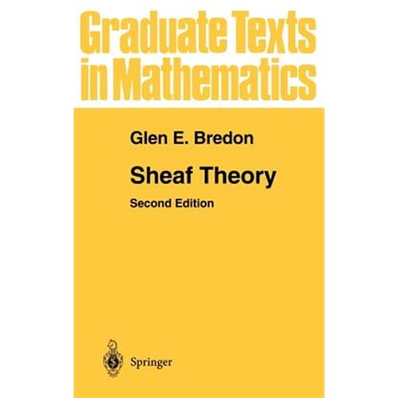 Pre-Owned Graduate Texts in Mathematics Sheaf Theory, Book 170, (Hardcover)