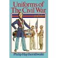 thumbnail image 1 of Pre-Owned Uniforms of the Civil War: In Color (Paperback) 0806958464 9780806958460, 1 of 1