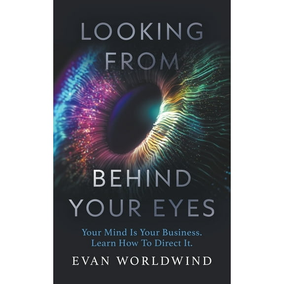 Looking From Behind Your Eyes, (Paperback)