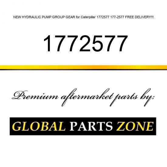 NEW HYDRAULIC PUMP GROUP GEAR for Caterpillar 1772577 177-2577 FREE DELIVERY!!!