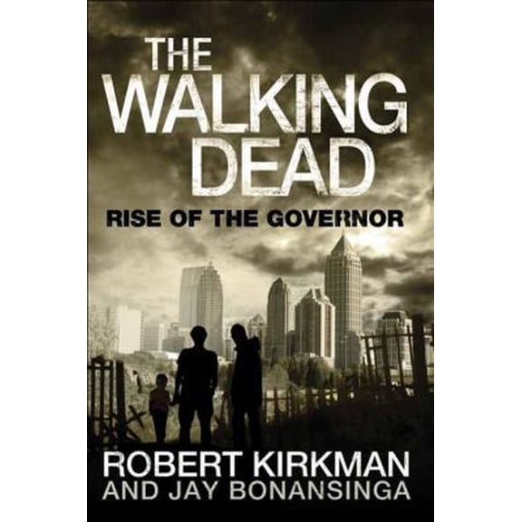 Pre-Owned The Walking Dead: Rise of the Governor (Hardcover) 0312547730 9780312547738