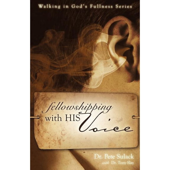 Fellowshipping with His Voice, (Paperback)
