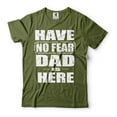 thumbnail image 4 of Have No Fear Dad Is Here Shirt Fathers Day Shirt Dad Shirts Father Gifts Shirt For Dad Father (Large Navy Blue), 4 of 6
