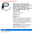 thumbnail image 2 of Right Passenger Side Power Mirror - Paint to Match - with Heated Glass, Turn Signal, Blind Spot Detection, and Memory - without Side Camera and Auto Dim - Compatible with 2019 - 2020 Toyota Avalon, 2 of 2