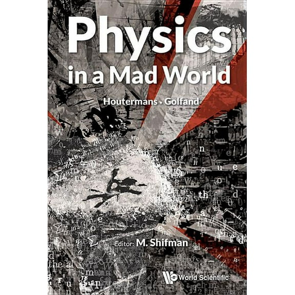 Physics in a Mad World, (Hardcover)