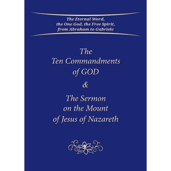 Pre-Owned The Ten Commandments of GOD & The Sermon on the Mount of Jesus of Nazareth (Paperback) 3964462640 9783964462640