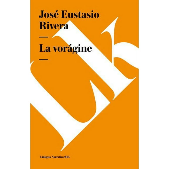 Narrativa La vorÃ¡gine, Book 245, (Paperback)