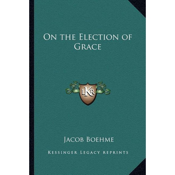 On the Election of Grace (Paperback)