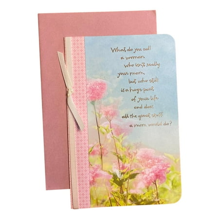 Mother's Day Greeting Card - What do you call a woman who isn't really your mom, but who still is a huge part of your life and does all the great stuff a mom would do?, mom, with flower, ribbon