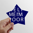 thumbnail image 1 of Autocollant "Help Me I Am Poor Star" pour Voiture, 1 of 3