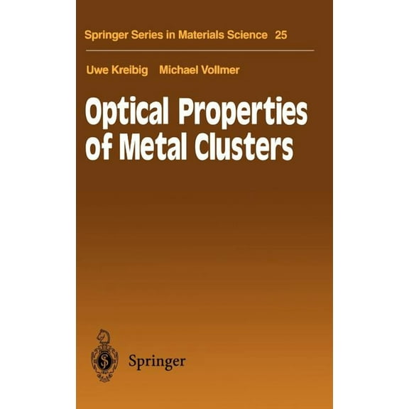 Springer Materials Science Optical Properties of Metal Clusters, Book 25, (Hardcover)