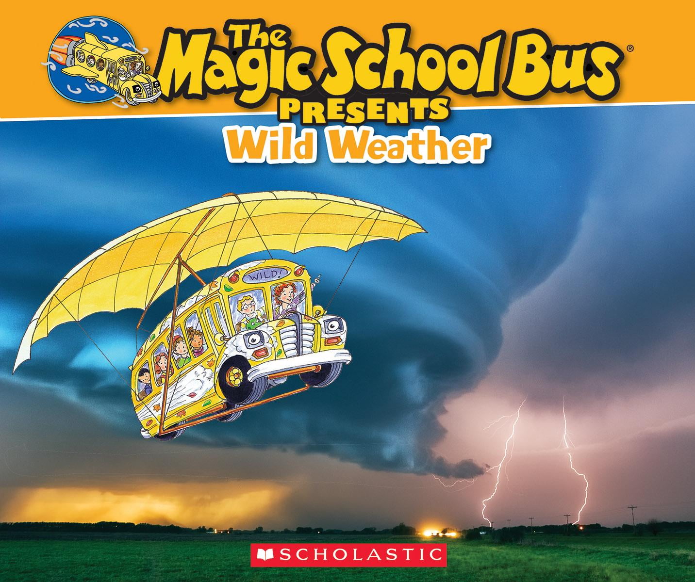 Magic School Bus Presents Magic School Bus Presents Wild Weather (Paperback)