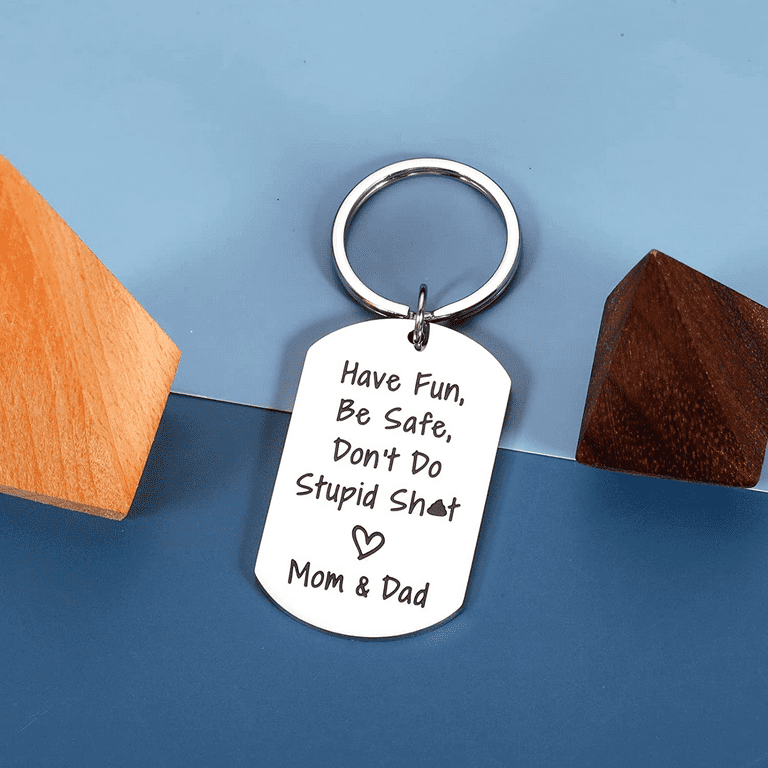 Funny Keychain Gifts for New Driver Have Fun Be Safe Don't Do Stupid Boy  Girl Graduation Birthday Christmas Gift for Teens