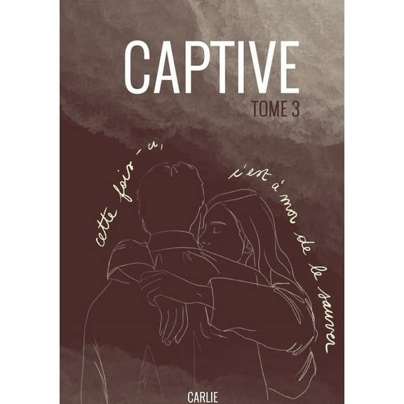 Captive: tome 3, (Paperback)