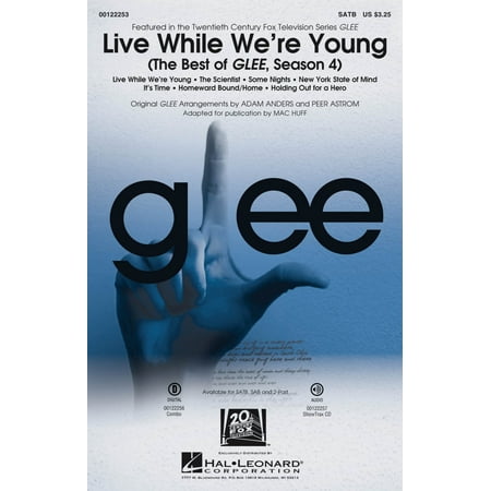 Hal Leonard Live While We're Young (The Best of Glee, Season 4) SATB by Glee Cast arranged by Adam